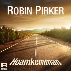 Robin Pirker – Hoamkemman